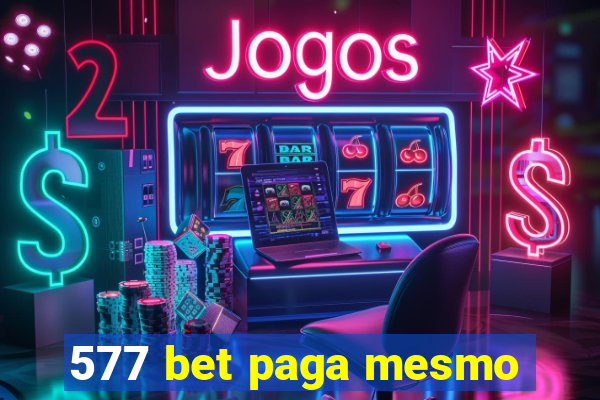 577 bet paga mesmo